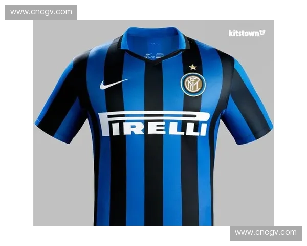 国际米兰17号球衣深度解析 品味与技术的完美融合展现球迷文化